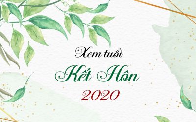 6 Con Giáp Nên Cưới Năm 2020 – Xem Tuổi Kết Hôn